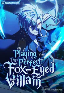 Playing the Perfect Fox-Eyed Villain